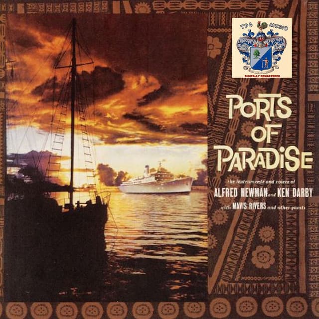 Ports of Paradise - Alfred Newman