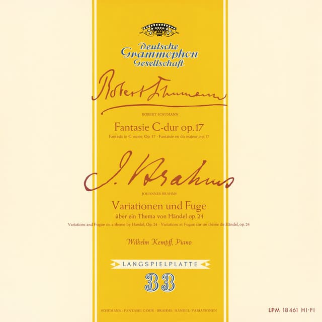 Schumann: Fantasie, Op.17 / Brahms: Variations and Fugue on a Theme by Handel, Op.24 - Wilhelm Kempff