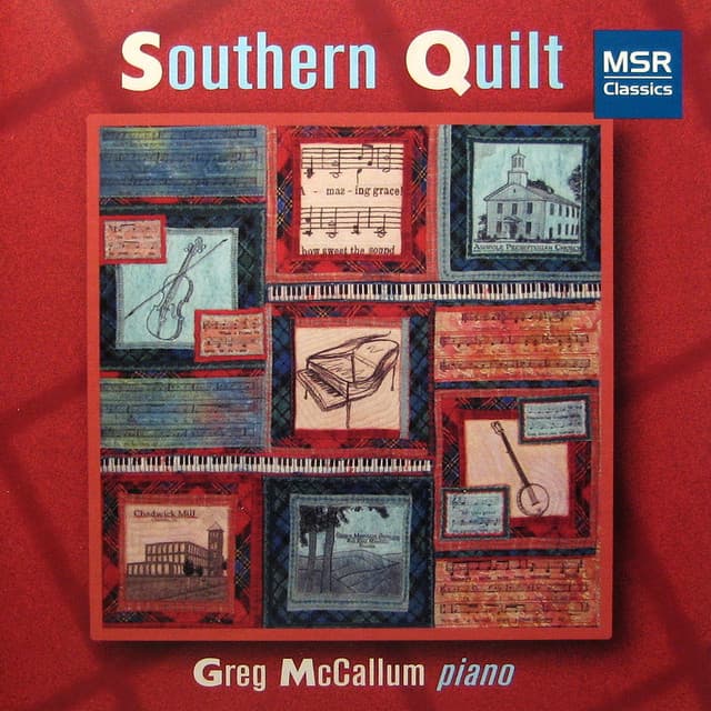 Southern Quilt: American Music for Solo Piano - Louis Moreau Gottschalk