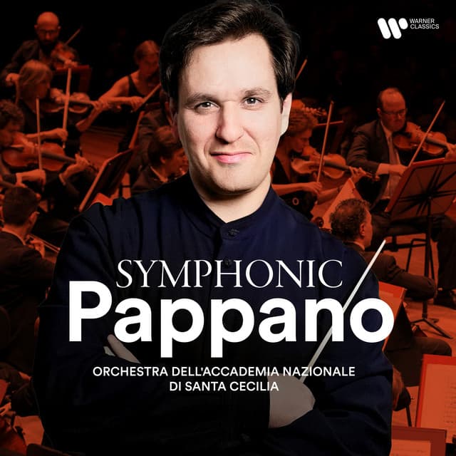 Symphonic Pappano - Orchestra dell'Accademia Nazionale di Santa Cecilia