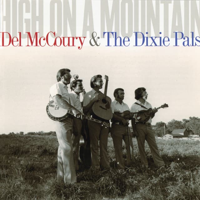 High On A Mountain - Del McCoury