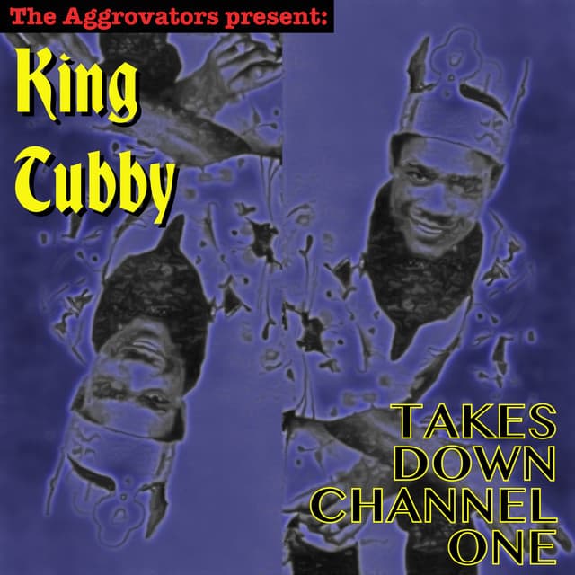 King Tubby Takes Down Channel One - King Tubby