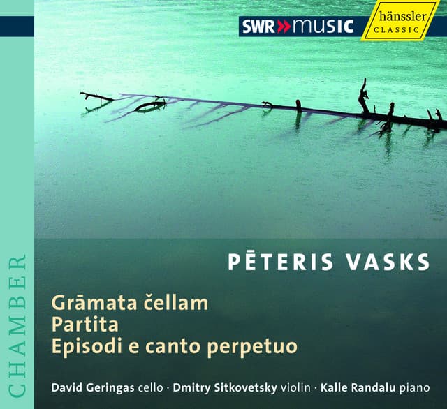 Vasks, P.: Gramata Cellam / Partita / Episodi E Canto Perpetuo - Pēteris Vasks