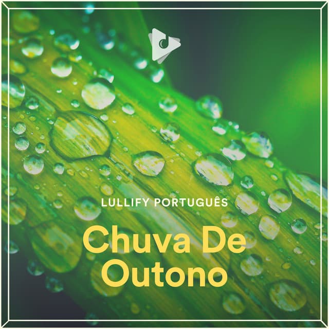 Chuva De Outono - Lullify Português