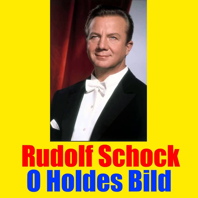 O Holdes Bild - Rudolf Schock