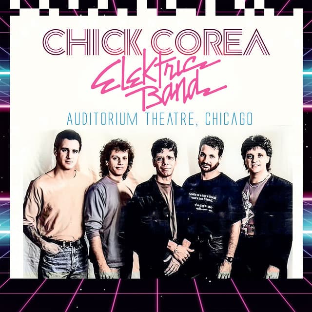 Auditorium Theatre, Chicago - Chick Corea Elektric Band