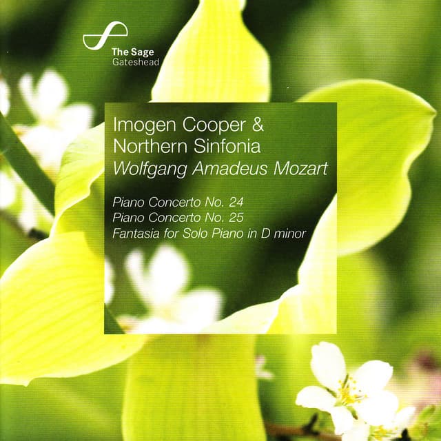 Mozart: Piano Concertos Nos. 24 & 25 • Fantasia in D Minor - Wolfgang Amadeus Mozart