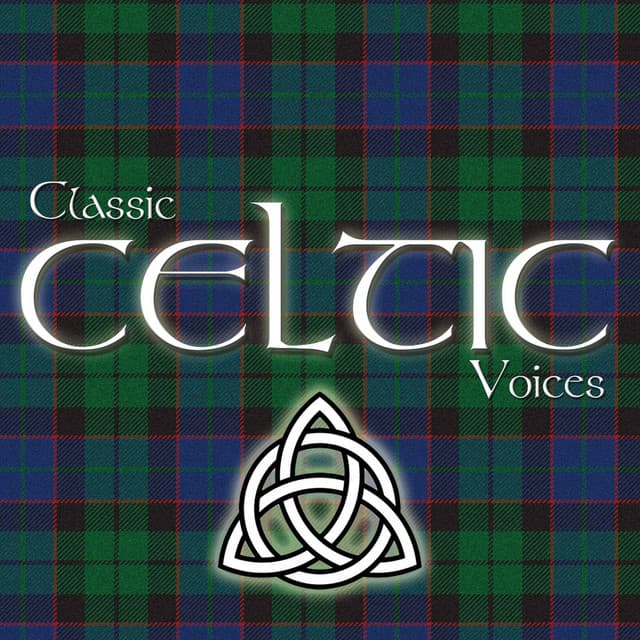 Classic Celtic Voices - Sir Harry Lauder