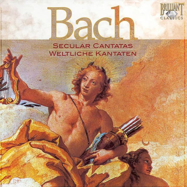 J.S. Bach: Secular Cantatas - Johann Sebastian Bach