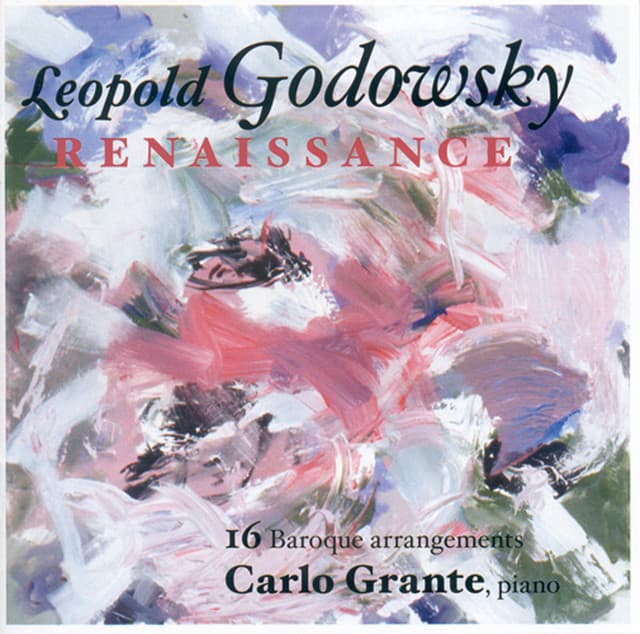 Godowsky, L.: Godowsky Edition , Vol. 6 - Renaissance - Leopold Godowsky