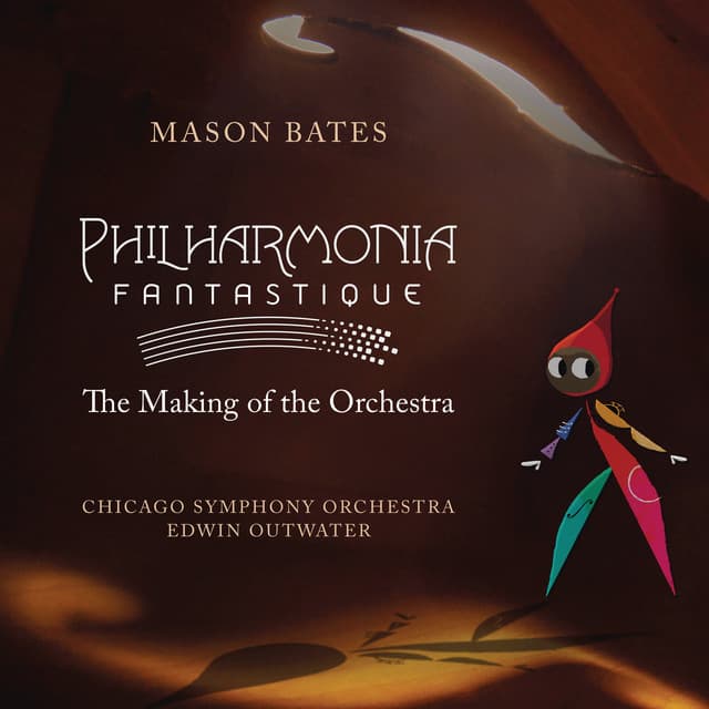 Philharmonia Fantastique: The Making of the Orchestra - Mason Bates