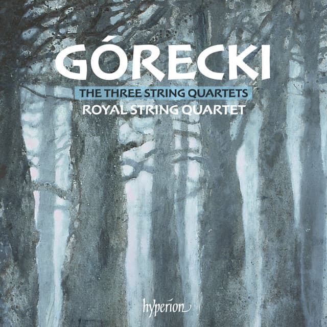 Górecki: String Quartets Nos. 1, 2 & 3 - Henryk Górecki