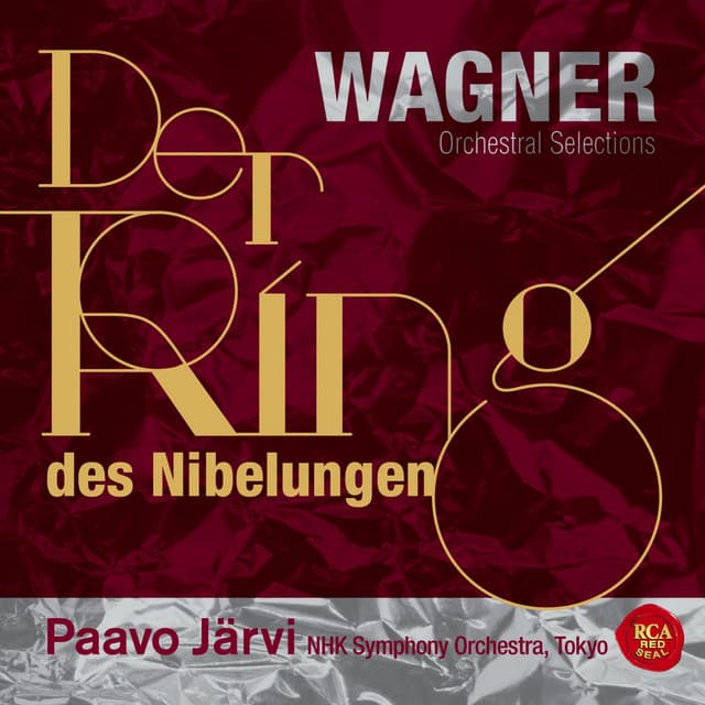 ワーグナー：楽劇「ニーベルングの指環」管弦楽曲集 - Richard Wagner