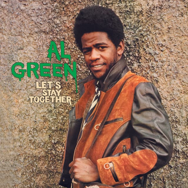 Let's Stay Together - Al Green