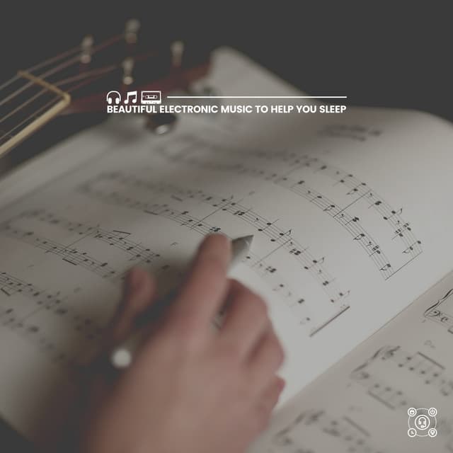 Beautiful Electronic Music to Help You Sleep - Working Music Solitude