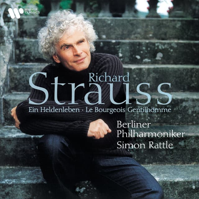 Strauss: Ein Heldenleben & Le bourgeois gentilhomme - Richard Strauss