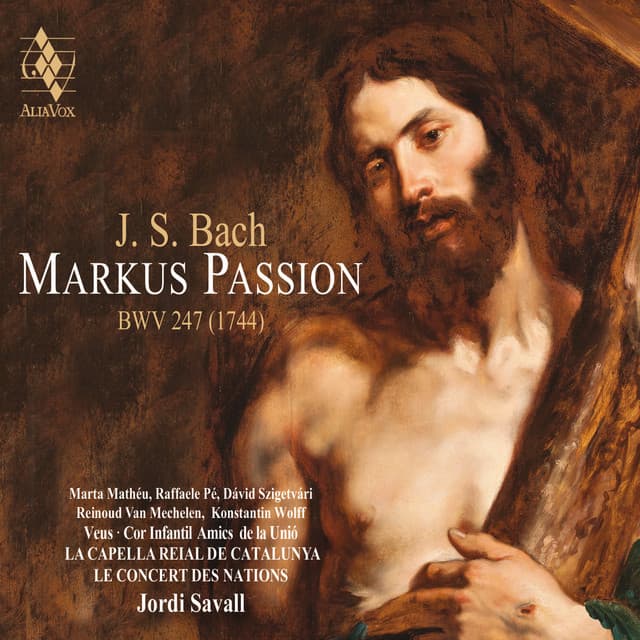Bach: Markus Passion, BWV 247 - Johann Sebastian Bach