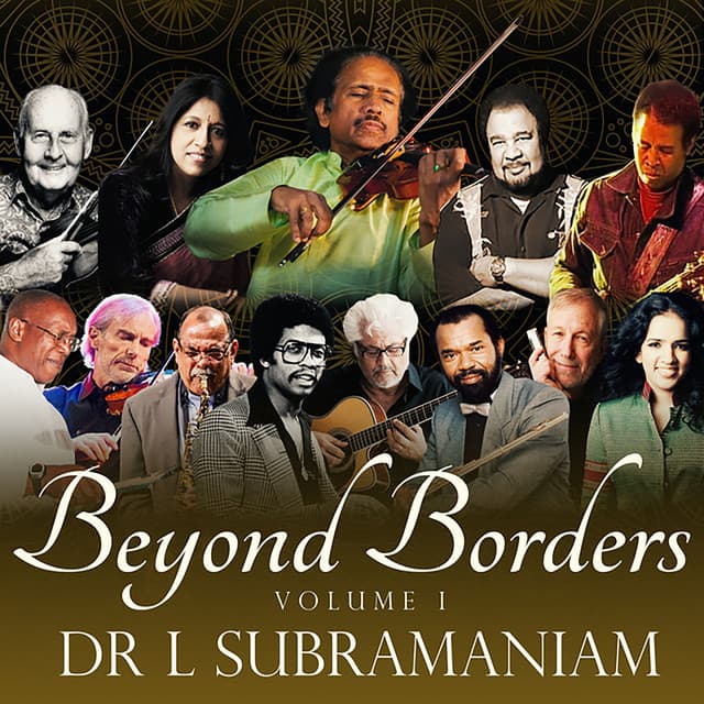 Beyond Borders, Vol. 1 - L. Subramaniam