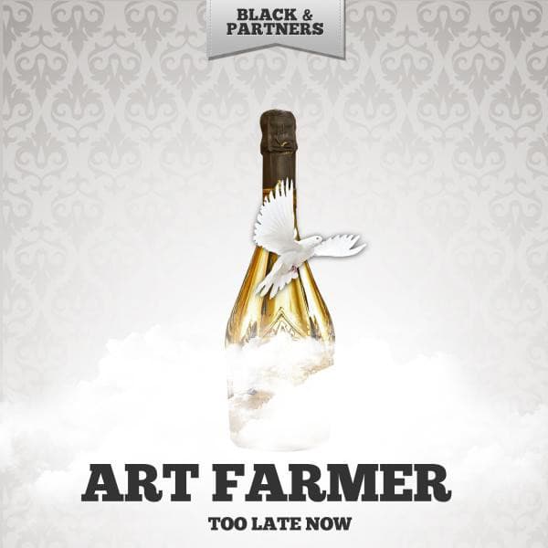 Too Late Now - Art Farmer