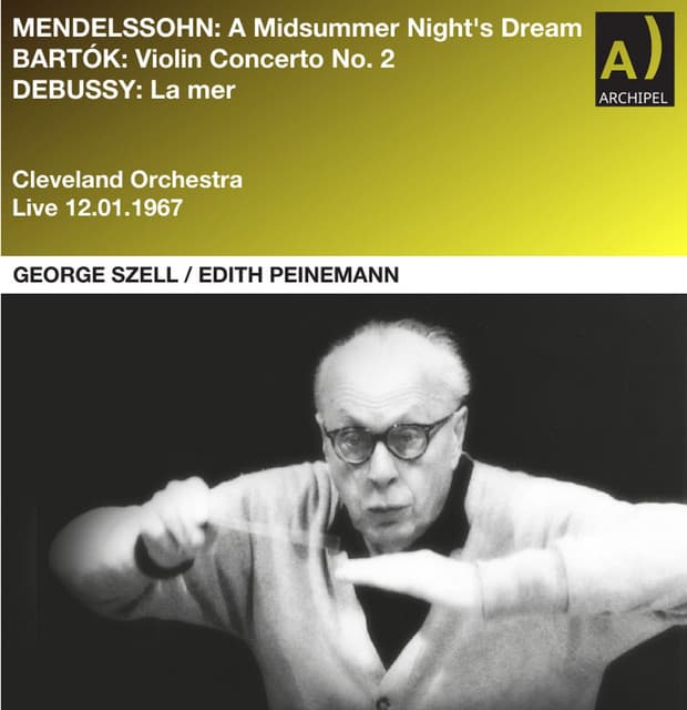 Mendelssohn, Bartók & Debussy: Orchestral Works - George Szell
