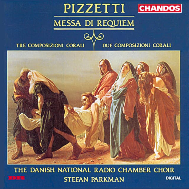 Pizzetti: Messa di Requiem & Composizione Corali - Ildebrando Pizzetti