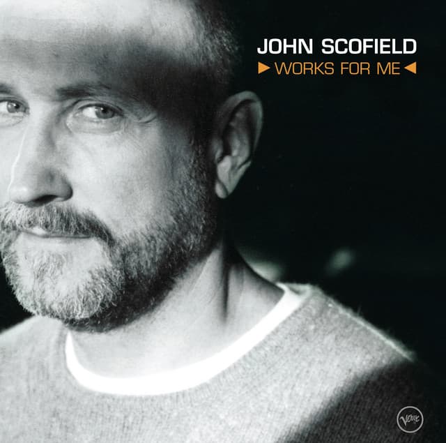 Works For Me - John Scofield