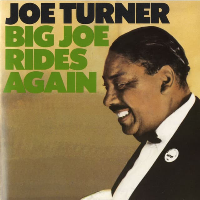 Big Joe Rides Again - Big Joe Turner