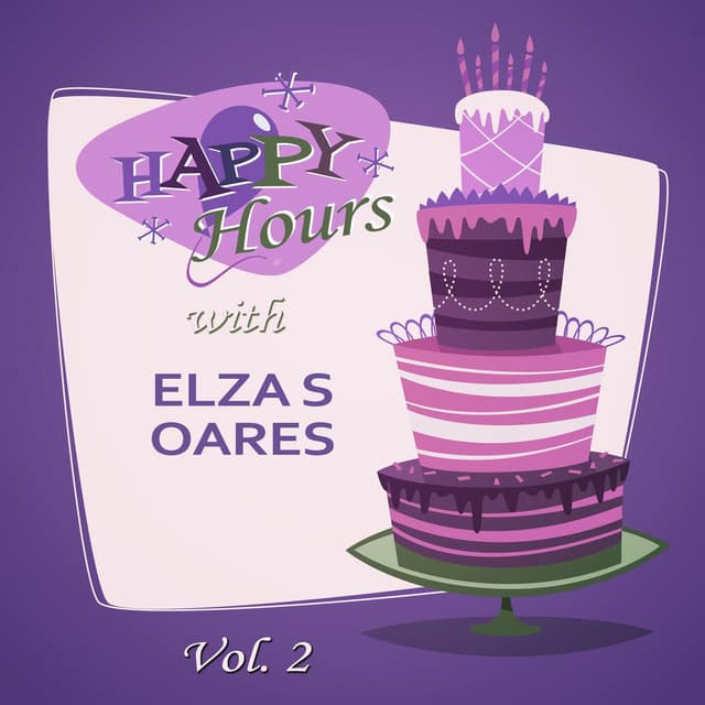 Happy Hours, Vol. 2 - Elza Soares