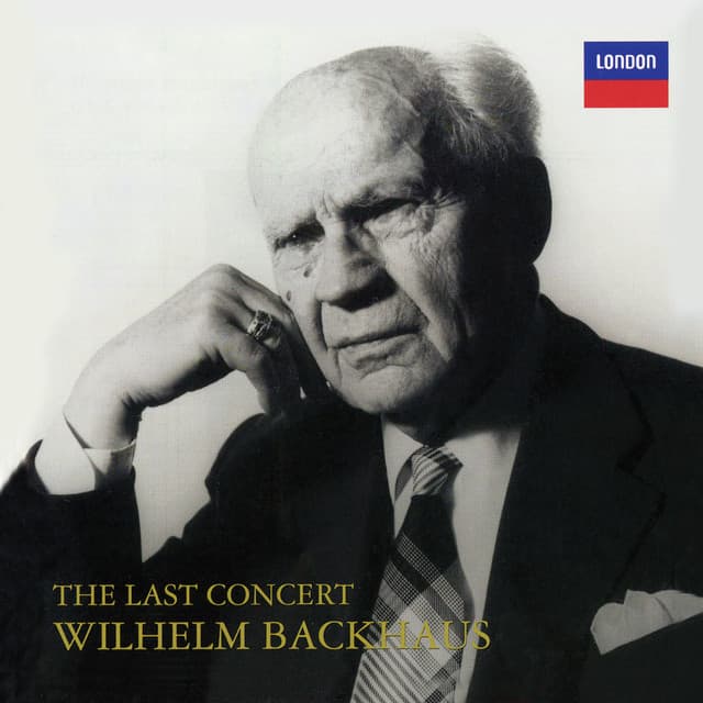 The Last Concert - Wilhelm Backhaus
