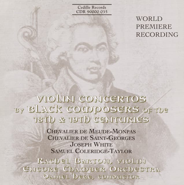 Meude-Monpas / Saint-Georges / White / Coleridge-Taylor: Violin Concertos by Black Composers - Rachel Barton Pine