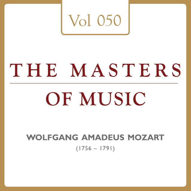 Wolfgang Amadeus Mozart: Masters of Music, Vol. 50 - Wolfgang Amadeus Mozart