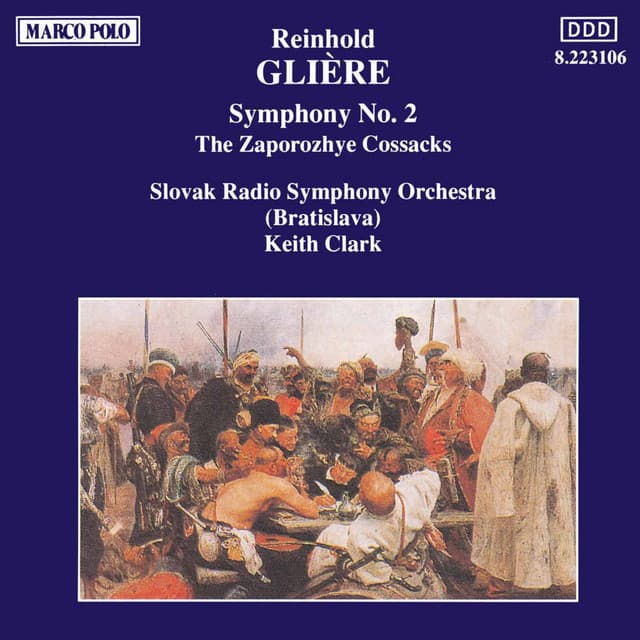 Gliere: Symphony No. 2 / Zaporozhye Cossacks - Reinhold Glière