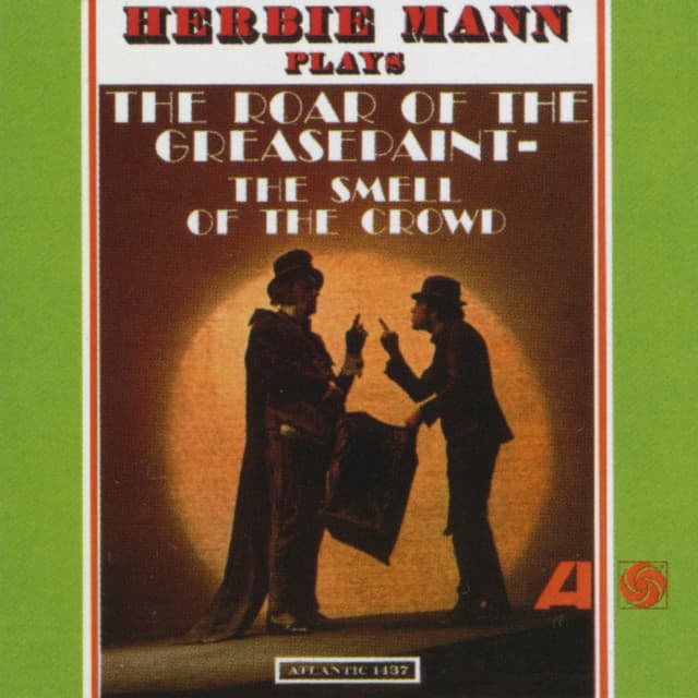 The Roar Of The Greasepaint, The Smell Of The Crowd - Herbie Mann