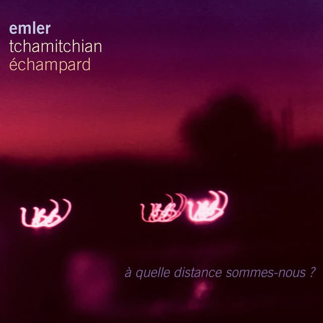 A quelle distance sommes-nous ? - Andy Emler