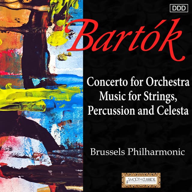 Bartok: Concerto for Orchestra - Music for Strings, Percussion and Celesta - Béla Bartók
