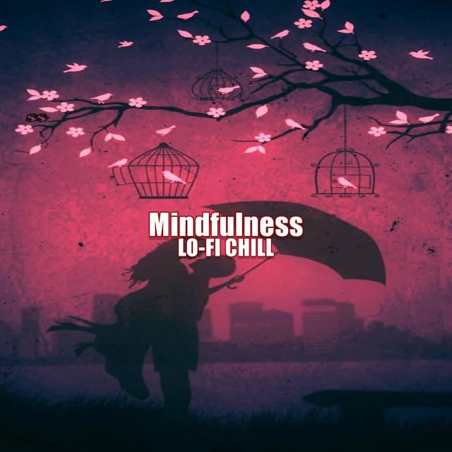 Mindfulness - LO-FI CHILL