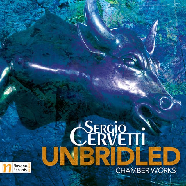 Cervetti: Unbridled - Sergio Cervetti