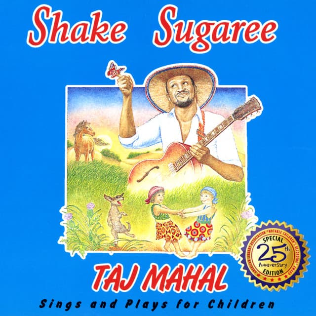 Shake Sugaree: Taj Mahal Sings And Plays For Children - Taj Mahal