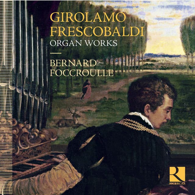 Frescobaldi: Organ Works - Girolamo Frescobaldi
