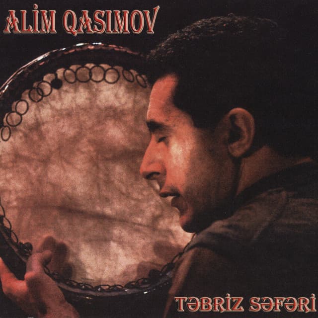 Təbriz Səfəri - Alim Qasimov