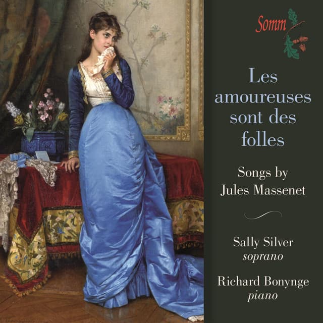 Massenet: Les amoureuses sont des folles - Jules Massenet