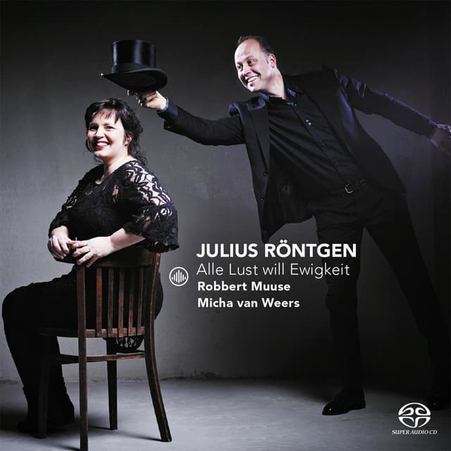 Alle Lust Will Ewigkeit - Julius Röntgen
