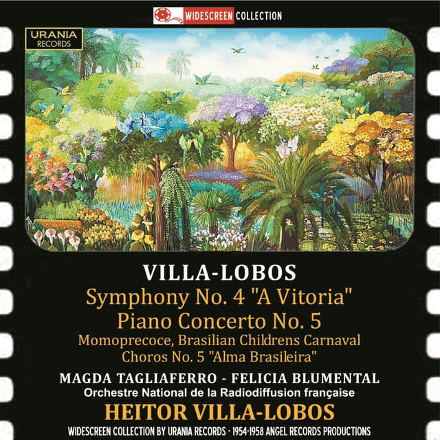 Villa-Lobos: Symphony No. 4, Piano Concerto No. 5, Momoprécoce & Chôros No. 5 - Heitor Villa-Lobos