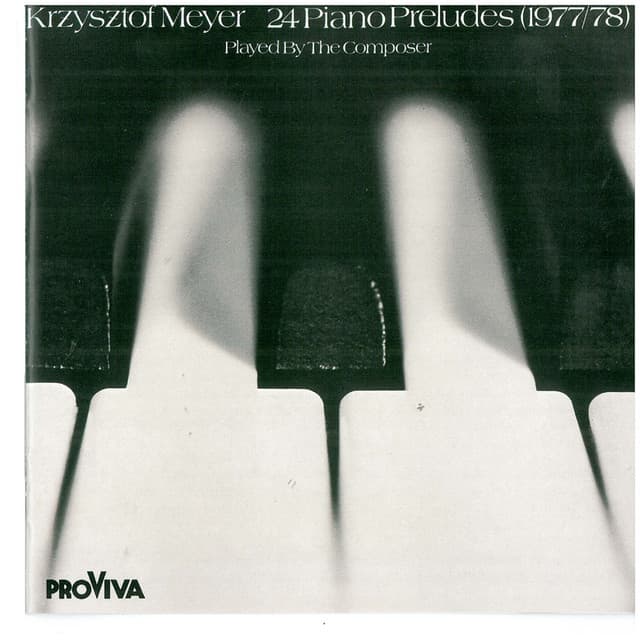 Krzysztof Meyer - 24 Piano Preludes - Krzysztof Meyer