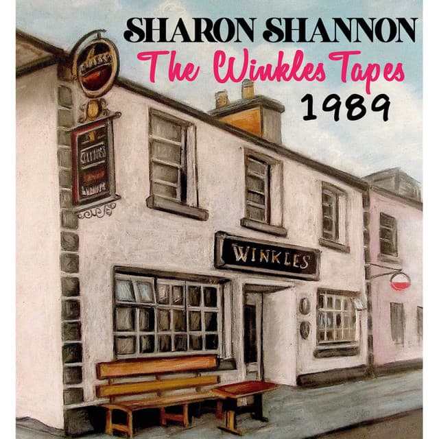 The Winkles Tapes 1989 - Sharon Shannon