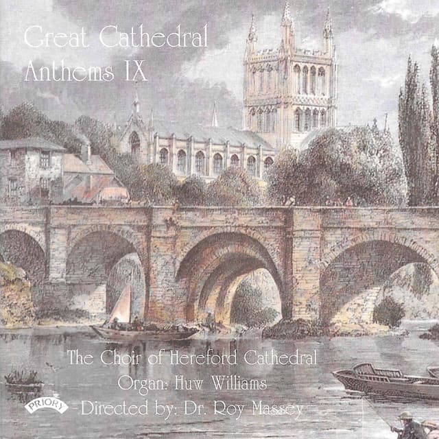 Great Cathedral Anthems, Vol. 9 - Hereford Cathedral Choir
