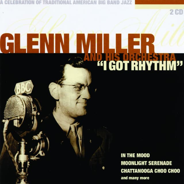 I Got Rhythm - Glenn Miller