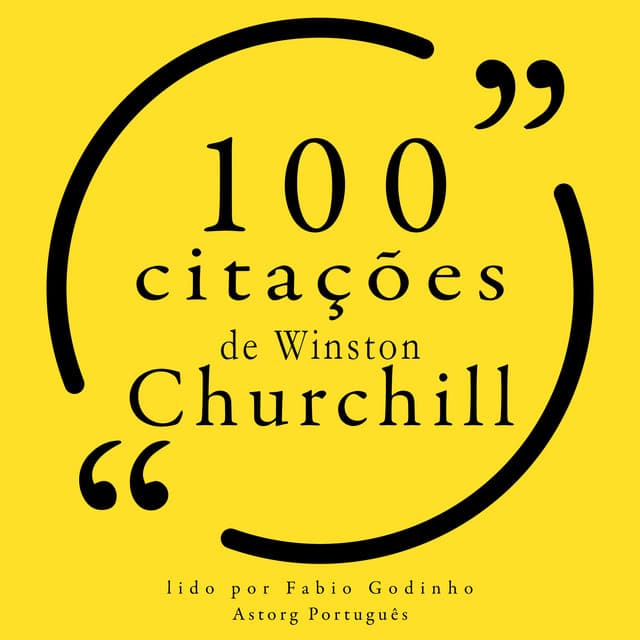 100 citações de Winston Churchill - Winston Churchill