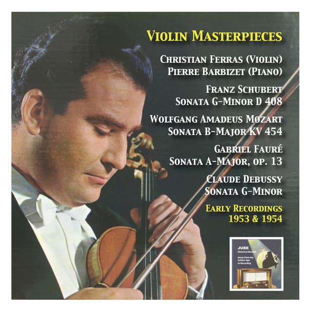 Violin Masterpieces Vol.1: Christian Ferras  Schubert, Mozart, Fauré & Debussy - Christian Ferras