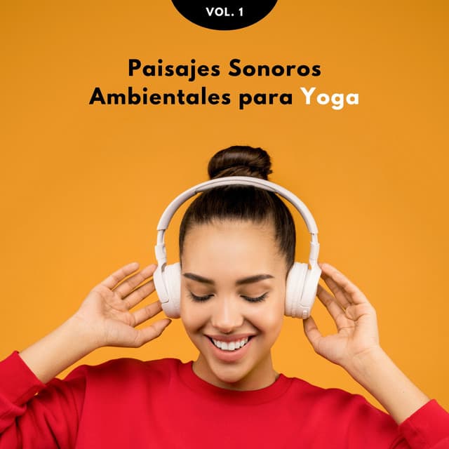 Paisajes Sonoros Ambientales Para Yoga Vol. 1 - Reiki y Tai Chi Armonía
